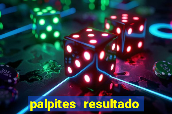 palpites resultado correto jogos de hoje